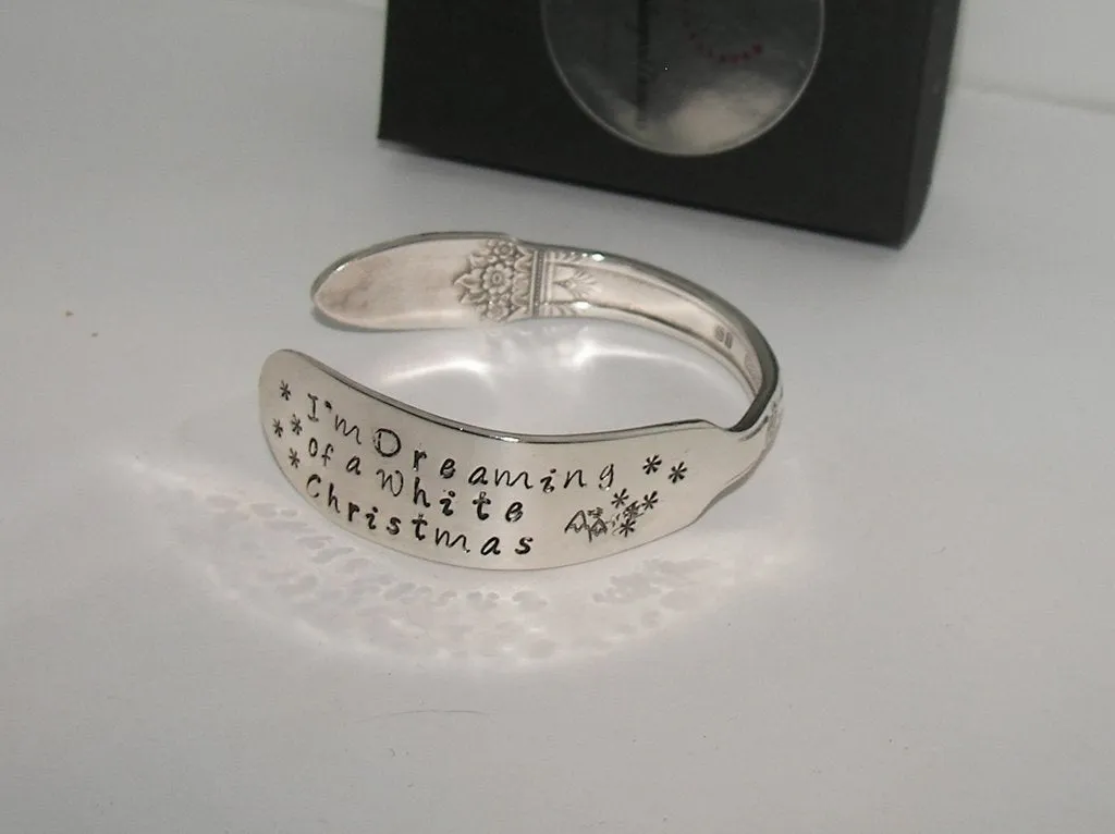 I'm dreaming of a white Christmas vintage  silverware cuff, personalized hand stamped cuff bracelet, custom spoon jewelry